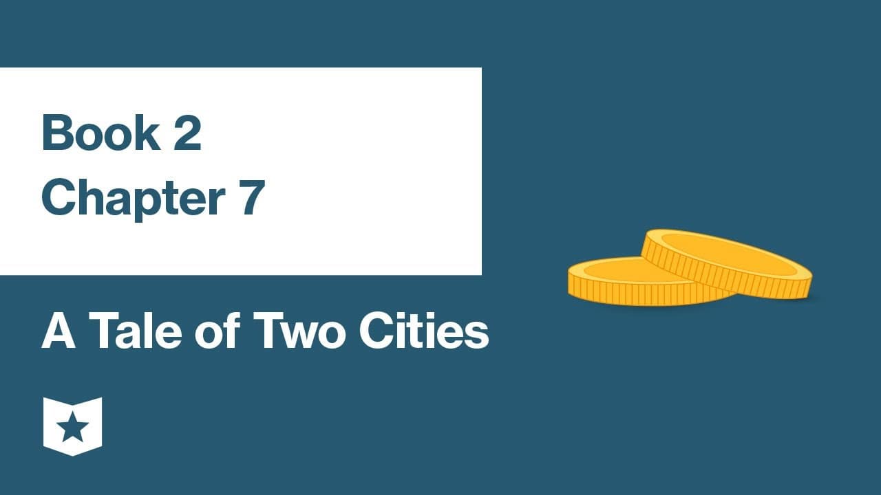 A Tale of Two Cities by Charles Dickens | Book 2, Chapter 7 | Glasp