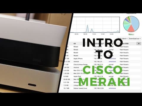 Cisco Meraki Introduction: Meraki and Dashboard Overview thumbnail