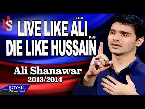 Ali Shanawar | Live Like Ali a.s (English) | 2013-2014 thumbnail