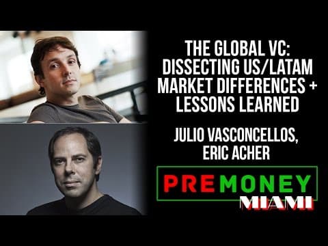 [PreMoney MIAMI 2015] "The Global VC: Dissecting US LatAm Market Differences" thumbnail