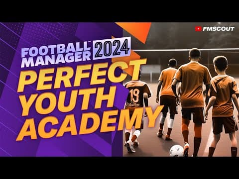 How To Create A WORLD CLASS Youth Academy In FM24 thumbnail
