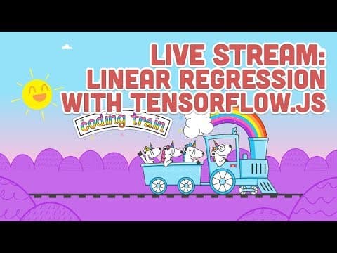 Live Stream #139: Linear Regression with TensorFlow.js thumbnail