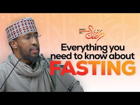 RAMADAN 2023: Everything You Need to Know About Fasting || Ustadh Abdulrahman Hassan || AMAU thumbnail