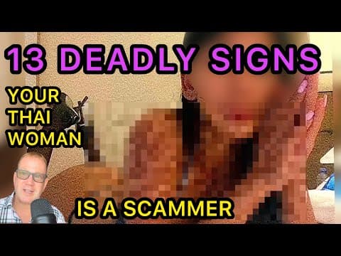 13 DEADLY SIGNS YOUR THAI LADY IS A SCAMMER thumbnail