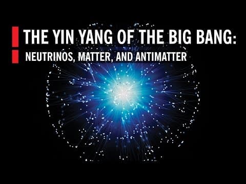Neutrinos, Matter, and Antimatter: The Yin Yang of the Big Bang thumbnail