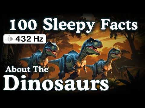 The Most Relaxing Facts About The Dinosaurs to Fall Asleep To — No Adverts thumbnail