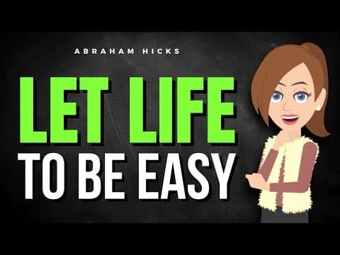 How to Let Life Be EASY (Even When It Feels Impossible) ✅ Abraham Hicks 2025 thumbnail