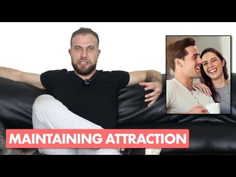 How to Maintain Attraction in a Relationship (Or With A FWB) thumbnail