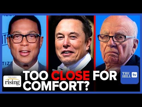 Don Lemon: It's 'FRIGHTENING' Elon Musk & Rupert Murdoch Sat Together At Super Bowl thumbnail