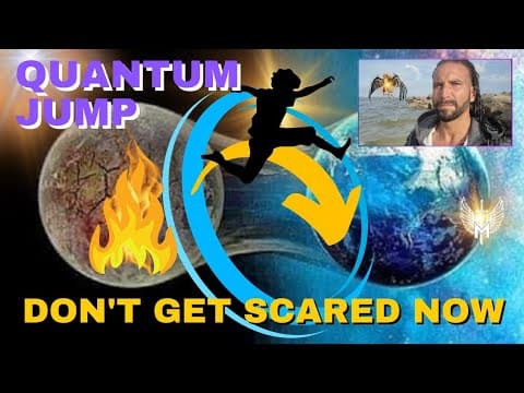 Quantum Jump 🌟  DON'T GET SCARED NOW !! 👑 144,000 Timeline 🌟 thumbnail
