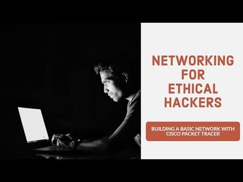 Networking for Ethical Hackers - Building A Basic Network with Cisco Packet Tracer (Re-Up) thumbnail