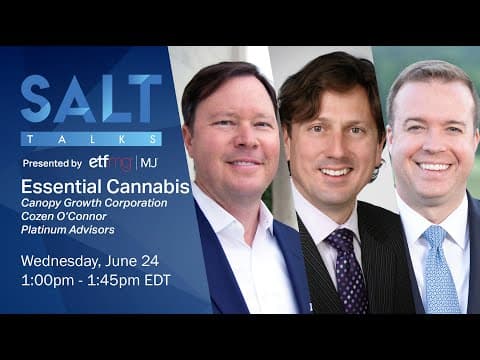 Essential Cannabis with ETFMG | SALT Talks #18 thumbnail