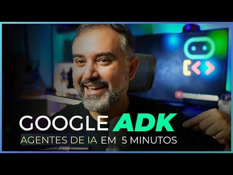 Crie um Agente de IA com o Google ADK em 5 Minutos! thumbnail