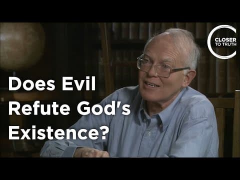 John Leslie - Does Evil Refute God's Existence? thumbnail