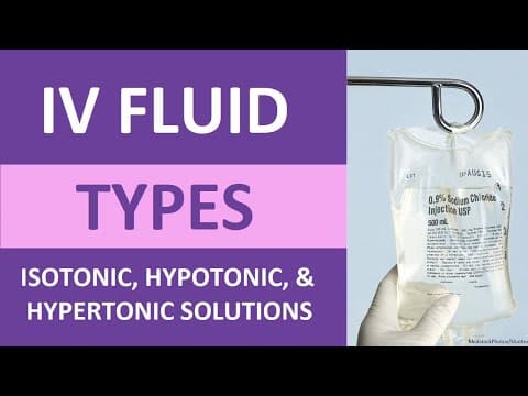 IV Fluid Types & Uses Nursing IV Therapy: Isotonic, Hypertonic, Hypotonic Solutions Tonicity NCLEX thumbnail