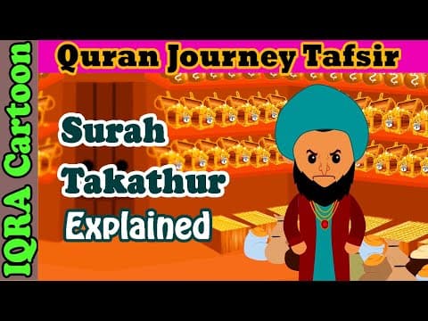 Surah Takathur #102 | Kids Quran Tafsir for Children | Stories from the Quran | Quran For Kids thumbnail
