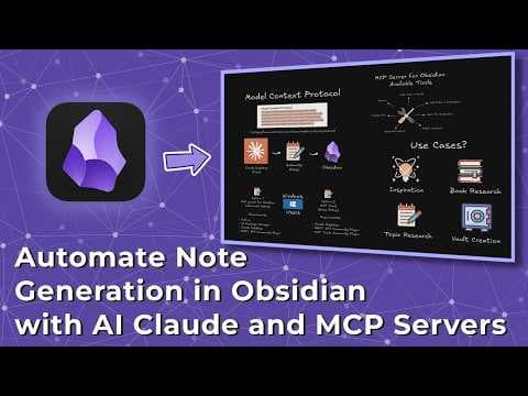 Automate Note Generation in Obsidian with AI Claude and MCP Servers thumbnail