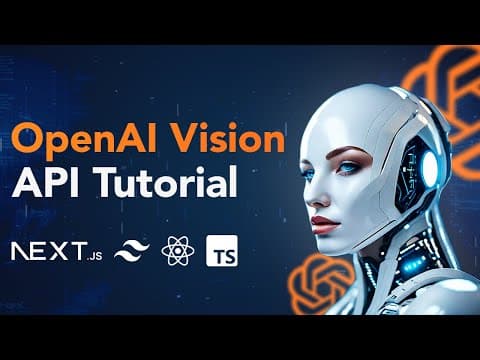 OpenAI Vision API Tutorial: Build a Fullstack Website to Chat With Images thumbnail