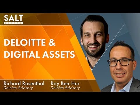Deloitte Brings Institutional Guidance to Digital Assets | SALT Crypto 305 thumbnail