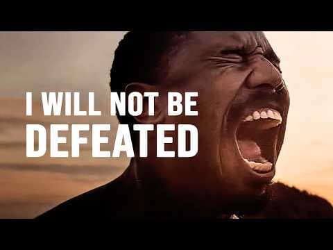 I WILL NOT BE DEFEATED - Motivational Video thumbnail