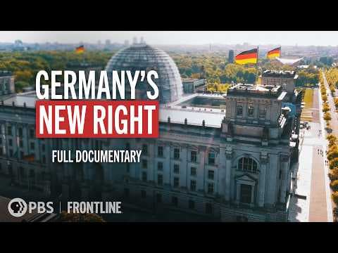 The Rise of Germany's New Right (full documentary) | FRONTLINE thumbnail