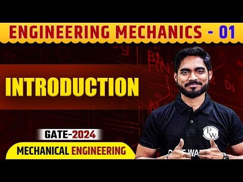 Engineering Mechanics 01 |  Introduction | ME |  Gate 2024 Series thumbnail