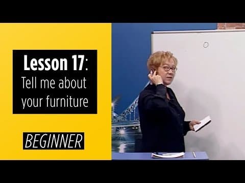 Beginner Levels - Lesson 17: Tell me about your furniture thumbnail