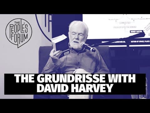 Reading Marx's Grundrisse with David Harvey (PT1) thumbnail