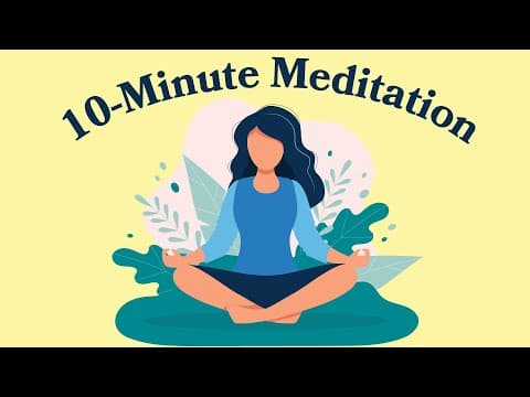 10-Minute Meditation For Anxiety thumbnail