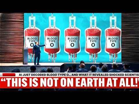 AI Just Decoded Blood Type O… And What It Revealed Shocked Scientists thumbnail