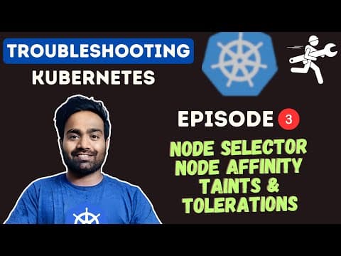 Day-3 | Node Selector, Node Affinity, Taints and Tolerations | Kubernetes Zero to Hero thumbnail