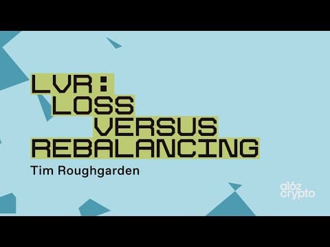 What Is Loss vs Rebalancing (LVR) in Automated Market Making? thumbnail