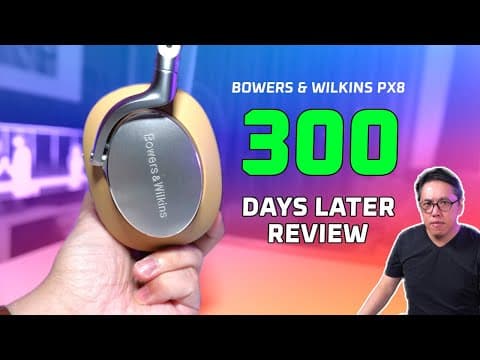 Are B&W PX8 Headphones Worth It After 300 Days? thumbnail