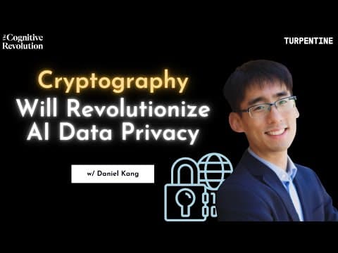 Cryptography Will Revolutionize AI Data Privacy with Daniel Kang thumbnail
