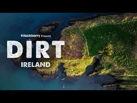 DIRT Episode 5 — Ireland | Huckberry Presents thumbnail