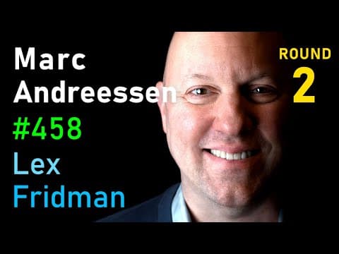 Marc Andreessen: Trump, Power, Tech, AI, Immigration & Future of America | Lex Fridman Podcast #458 thumbnail