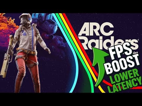 ARC Raiders: FPS & Latency Optimization Guide thumbnail