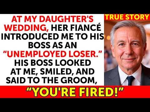 At My Daughter's Wedding, Her Fiancé Introduced Me To His Boss As An “Unemployed Loser...” thumbnail
