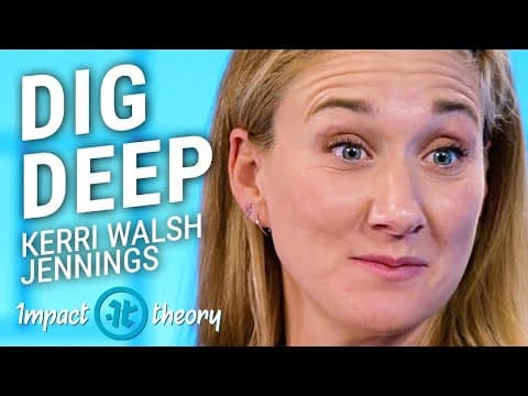 The Power of Vulnerability | Kerri Walsh Jennings on Impact Theory thumbnail