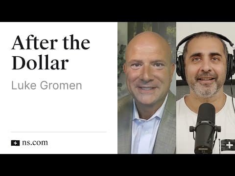 After the US Dollar with Luke Gromen thumbnail