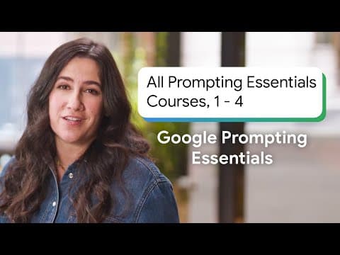Every Google Prompting Essentials Course 1-4 | Google Prompting Essentials thumbnail