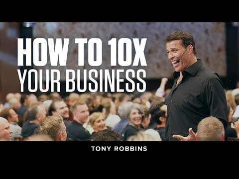 How to 10X Your Business | Tony Robbins Podcast thumbnail