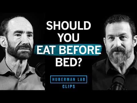 The Truth About Eating Before Bed | Dr. Michael Snyder & Dr. Andrew Huberman thumbnail