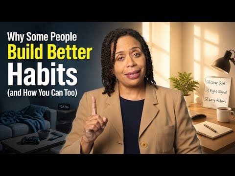 Why Some People Build Better Habits (and How You Can Too) thumbnail
