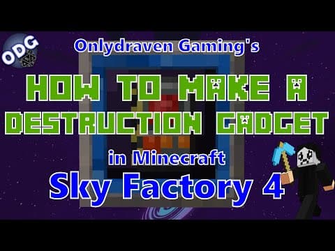 How to Use the Destruction Gadget in Minecraft Sky Factory 4 thumbnail