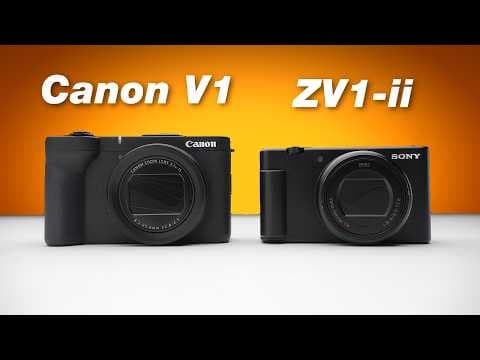 Canon Powershot V1 Vs Sony ZV1-II (Don’t Buy the Wrong One) thumbnail