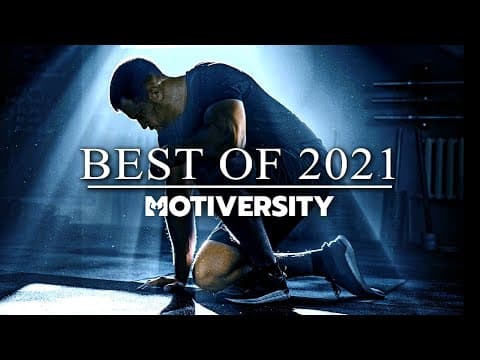 MOTIVERSITY - BEST OF 2021 | Best Motivational Videos - Speeches Compilation 1 Hour Long thumbnail