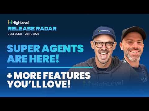 What Changed in HighLevel? Release Radar for June 22–26, 2026 thumbnail