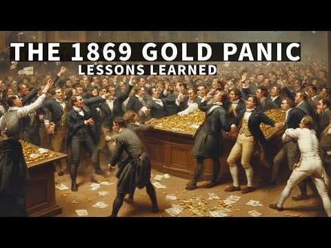 Sobering Lessons From The 1869 Gold Panic (Nothing Has Changed!) thumbnail