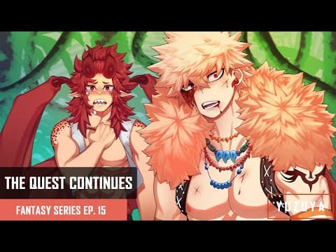 The Quest Continues | Kirishima & Bakugou x Listener | Fantasy Series EP. 15 thumbnail